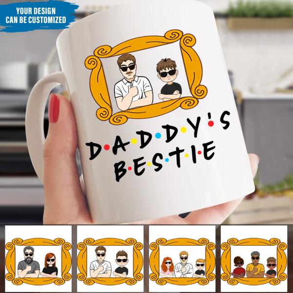 Daddy's Bestie Personalized Mug Family Lovers