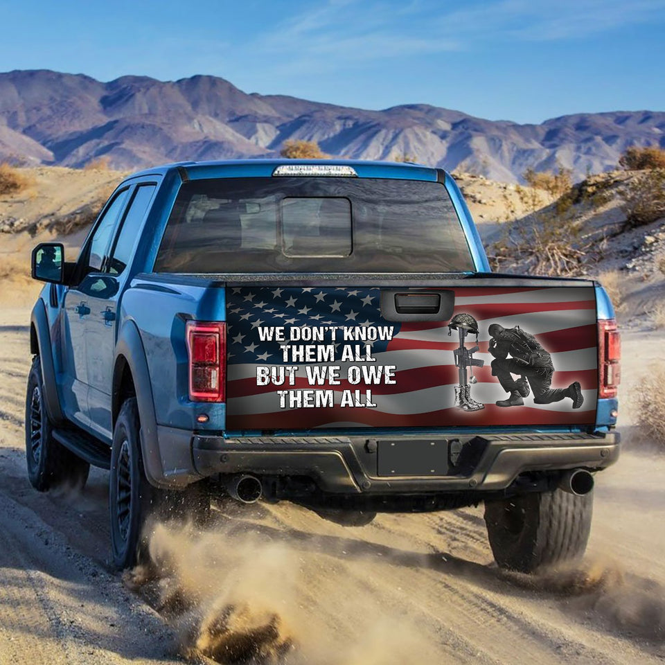 We Don' Know Them All But We Owe Them All Truck Tailgate Decal, Veteran Truck Decal, Soldier Kneeling Tailgate Decal, Veterans Day Gift