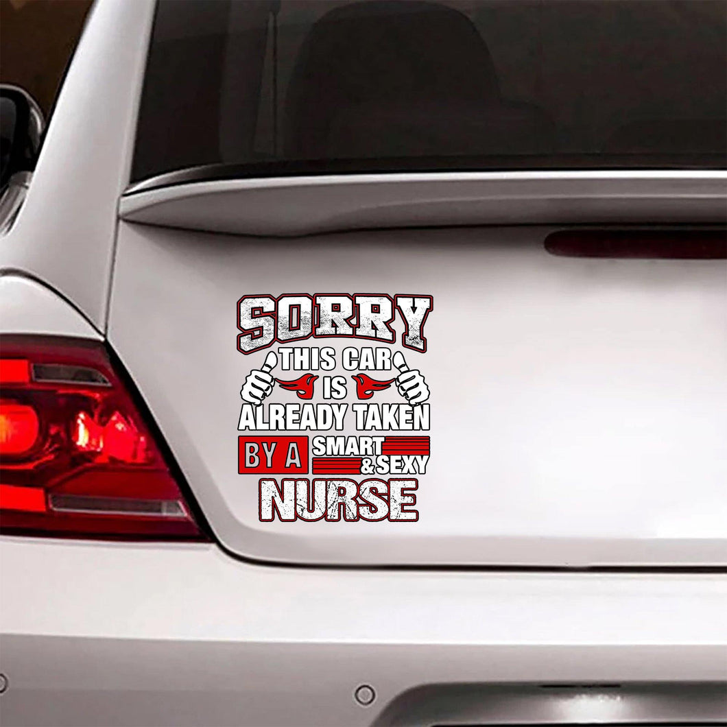 [sk0348-snf-hnd] Sorry this car is a ready taken by a smart n sexy nurse Car Sticker - Camellia Print