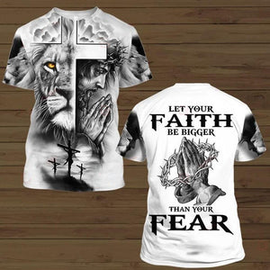 LET YOUR FAITH BE BIGGER THAN YOUR FEAR ALL OVER PRINTED SHIRTS 060121