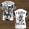 LET YOUR FAITH BE BIGGER THAN YOUR FEAR ALL OVER PRINTED SHIRTS 060121