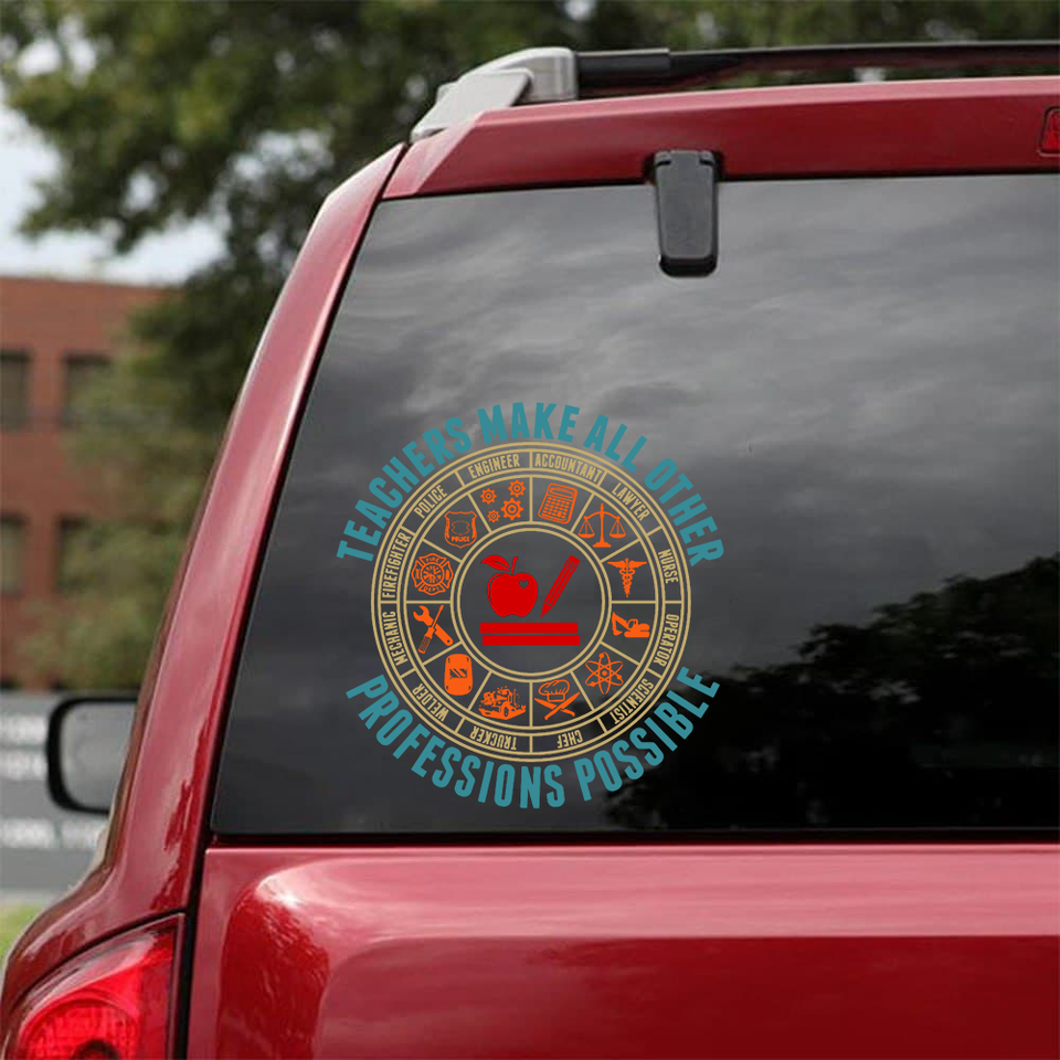 [sk0334-snf-tnt] Teachers make all other Car Sticker - Camellia Print