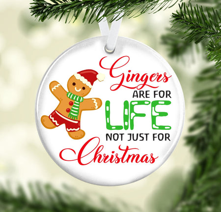 Gingers Are For Life Ceramic Ornament, Christmas Ornament, Christmas Gift, Circle Ornament