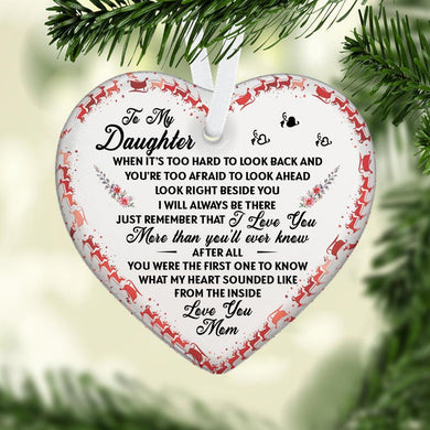Gift for Daughter, I Love You More Than You'll Ever Know Heart Ceramic Ornament, Christmas Ornament, Christmas Gift