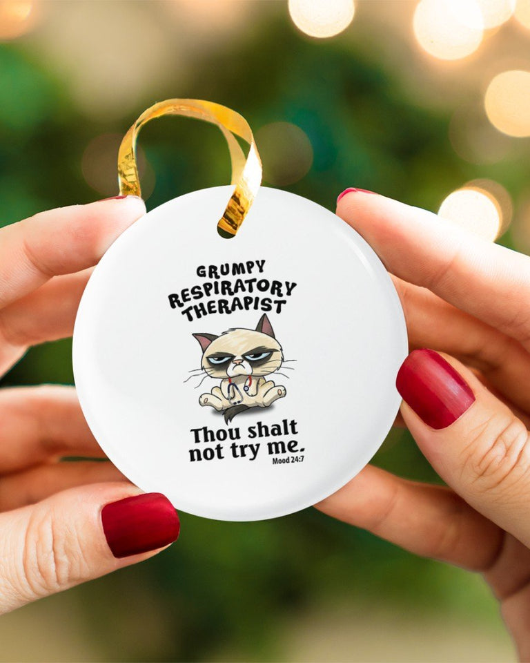 Grumpy Respiratory Therapist Thou Shalt Not Try Me Circle Ornament, Christmas Ornament, Christmas Gift