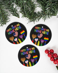 Hate Has No Home Here Ornament Circle Ornament, Christmas Ornament, Christmas Gift