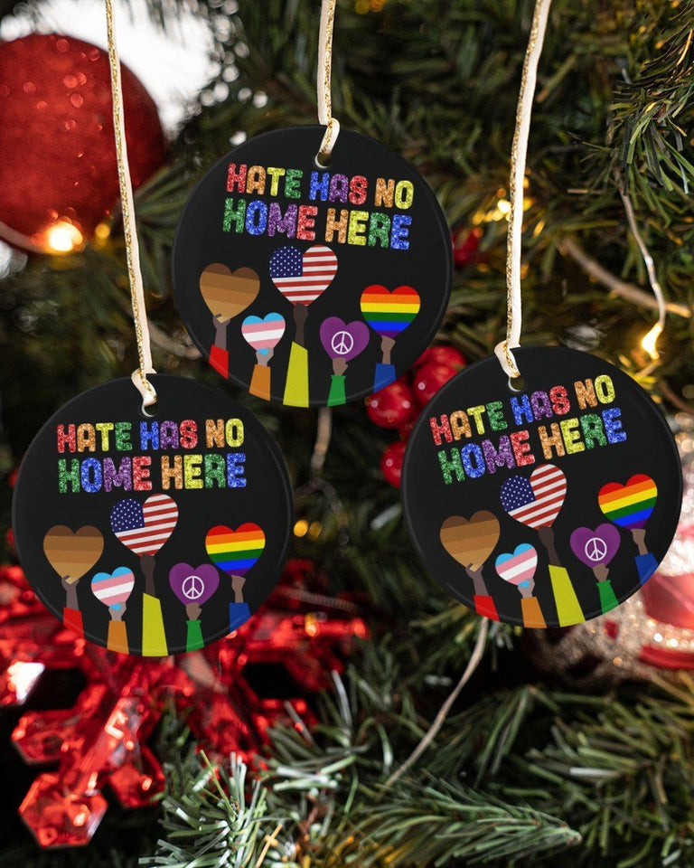 Hate Has No Home Here Ornament Circle Ornament, Christmas Ornament, Christmas Gift