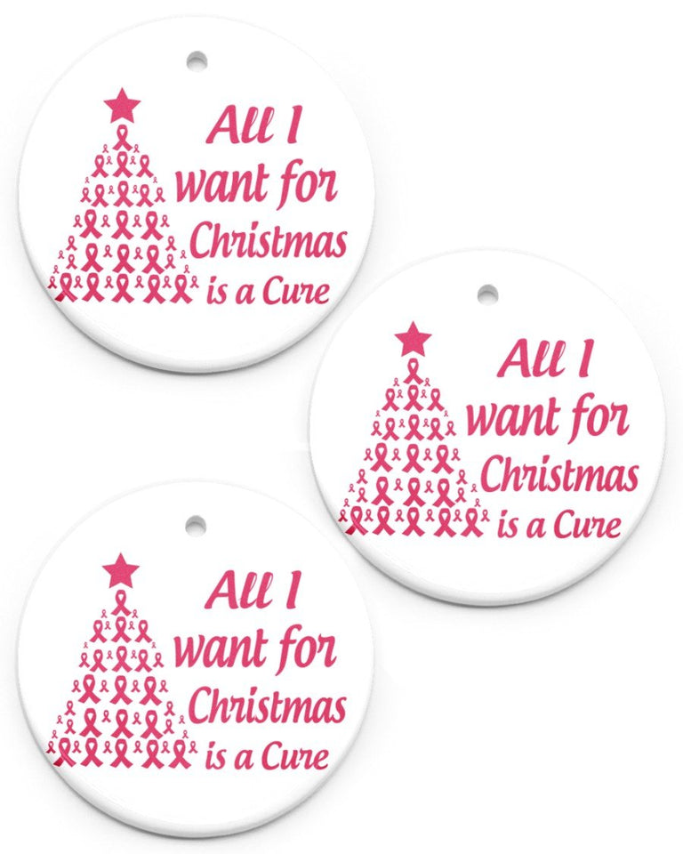 All I Want For Christmas Is A Cure Ornament Circle Ornament, Christmas Ornament, Christmas Gift