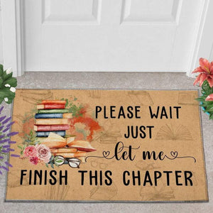 Please Wait Just Let Me Finish This Chapter Funny Indoor And Outdoor Indoor Outdoor Doormat Floor Mat Funny Gift Ideas Warm House Gift Welcome Mat Birthday Gift For Book Lover