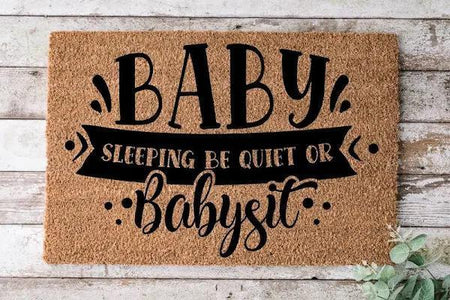 Baby Sleeping Be Quiet Or Babysit Welcome Mat House Warming Gift Home Decor Gift For Baby Lovers Funny Indoor Outdoor Doormat Floor Mat Funny Gift Ideas