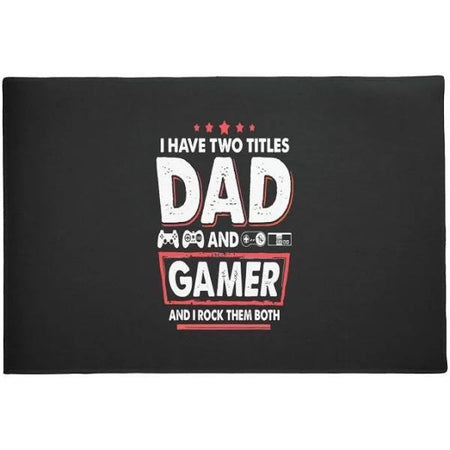 Two Titles Dad And Gamer Indoor Outdoor Doormat Floor Mat Funny Gift Ideas Welcome Mat Housewarming Gift Home Decor Funny  Father Day Gift