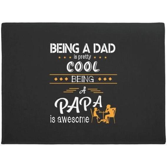 Father's Day a Dad is Pretty Cool Being a Papa Welcome Mat