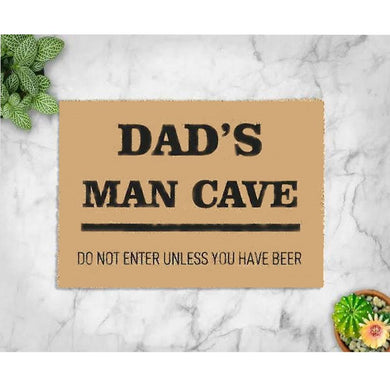 Dad'S Man Cave Do Not Enter Unless You Have Beer Funny Indoor Outdoor Doormat Floor Mat Funny Gift Ideas Welcome Mat Housewarming Gift Home Decor Gift For Dad Lovers