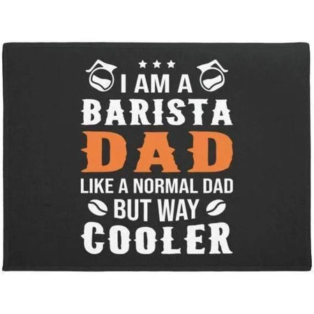 I Am A Barista Dad  Welcome Mat House Warming Gift Home Decor Funny Indoor Outdoor Doormat Floor Mat Funny Gift Ideas