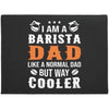I Am A Barista Dad  Welcome Mat House Warming Gift Home Decor Funny Indoor Outdoor Doormat Floor Mat Funny Gift Ideas