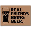 Real Friends Bring Beer Funny Indoor And Outdoor Indoor Outdoor Doormat Floor Mat Funny Gift Ideas Warm House Gift Welcome Mat Birthday Gift For Beer Lovers