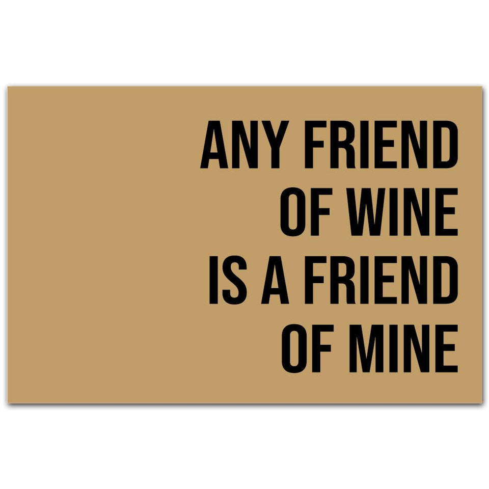 Friend of Wine Friend of Mine Friendly Floor Rug Housewarming