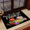 Hope You Brought Fabric Sewing Indoor Outdoor Doormat Floor Mat