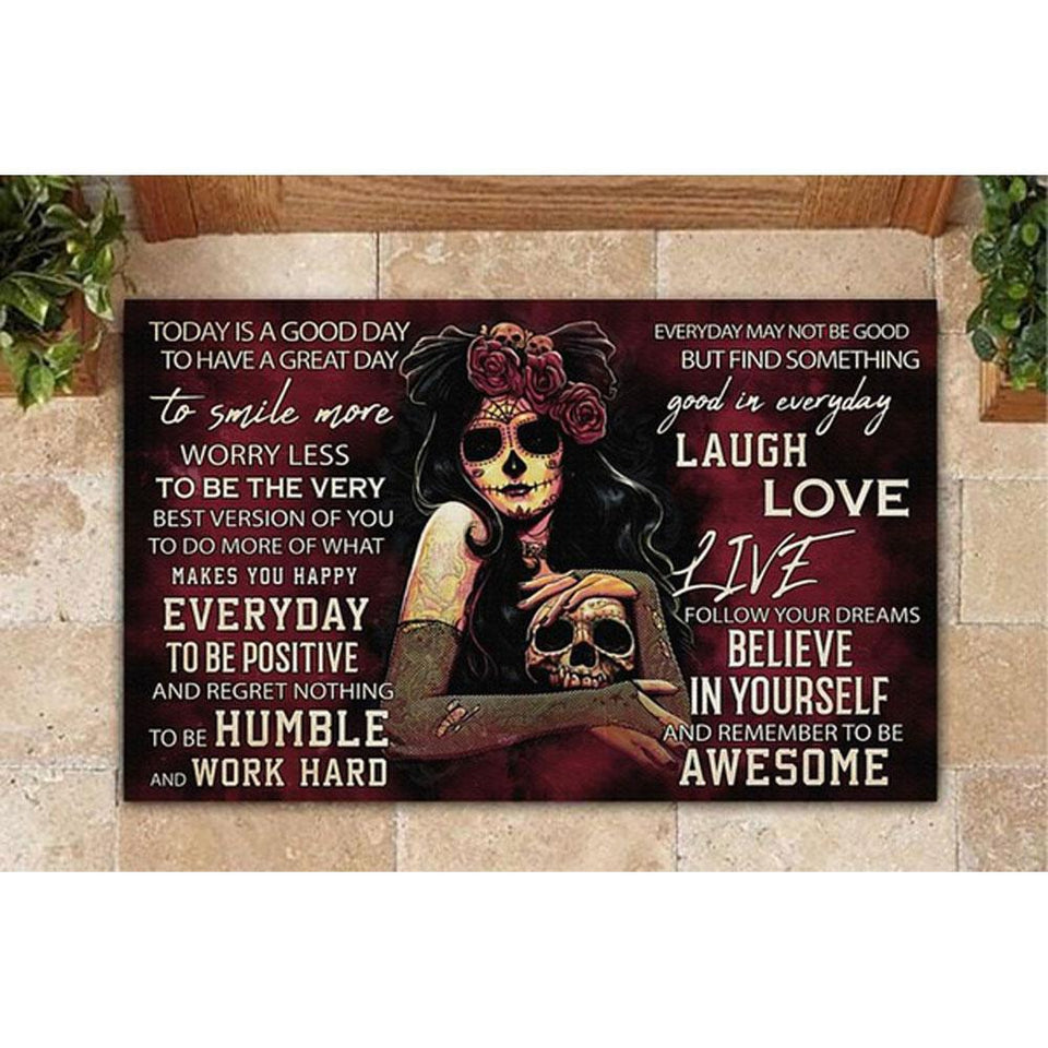Sugar Skull Day of the Dead Today is a Good Day Funny Indoor