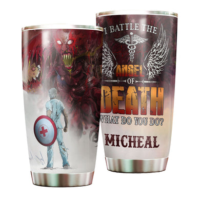 Camellia Personalized I Battle The Angel Of Death Stainless Steel Tumbler - Double-Walled Insulation Thermal Cup With Lid Gift For Doctor Nurse