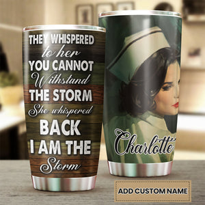 Camellia Personalized Nurse I Am The Storm Stainless Steel Tumbler - Customized Double-Walled Insulation Thermal Cup With Lid Gift For Nurse