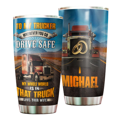 Camellia Personalized Truck To My Trucker Drive Safe Stainless Steel Tumbler - Double-Walled Insulation Travel Thermal Cup With Lid Gift For Husband Valentines Day