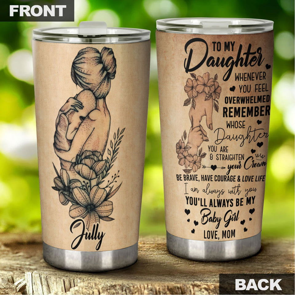 Camellia Personalized Mom To My Daughter Loving Letters Graphics Stainless Steel Tumbler - Double-Walled Insulation Travel Thermal Cup With Lid Mom Gift For Girl Daughter