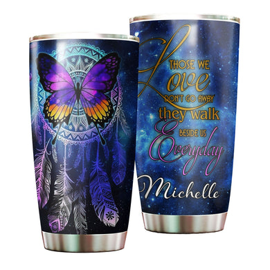 Camellia Personalized Butterfly They Walk Beside Us Missing Quote Stainless Steel Tumbler - Double-Walled Insulation Thermal Cup With Lid Gift For Memorial Day