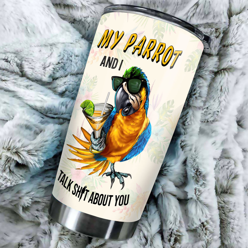 Camellia Personalized Parrot And I Talk About You Stainless Steel Tumbler - Double-Walled Insulation Travel Thermal Cup With Lid Gift For Animal Pet Lover