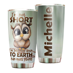 Camellia Personalized Cute Owl I'm Not Short Stainless Steel Tumbler - Double-Walled Insulation Thermal Cup With Lid Gift For Kids Girls Animal Lover