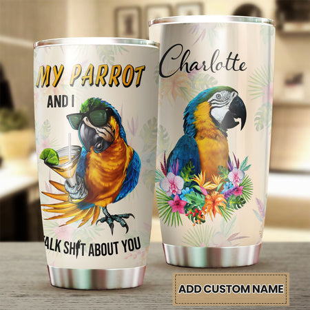 Camellia Personalized Parrot And I Talk About You Stainless Steel Tumbler - Double-Walled Insulation Travel Thermal Cup With Lid Gift For Animal Pet Lover