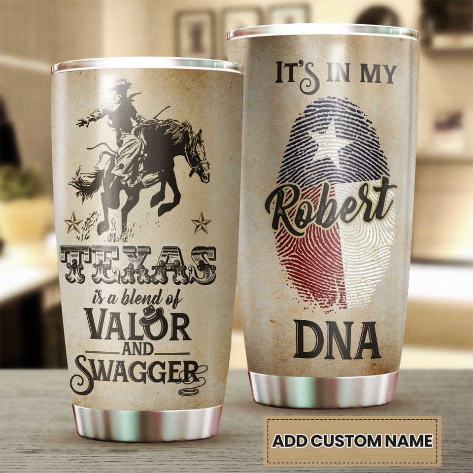 Camellia Personalized It's In My DNA Texas Blend Of Valor And Swagger Stainless Steel Tumbler - Double-Walled Insulation Travel Thermal Cup With Lid Gift For Texas Cowboy