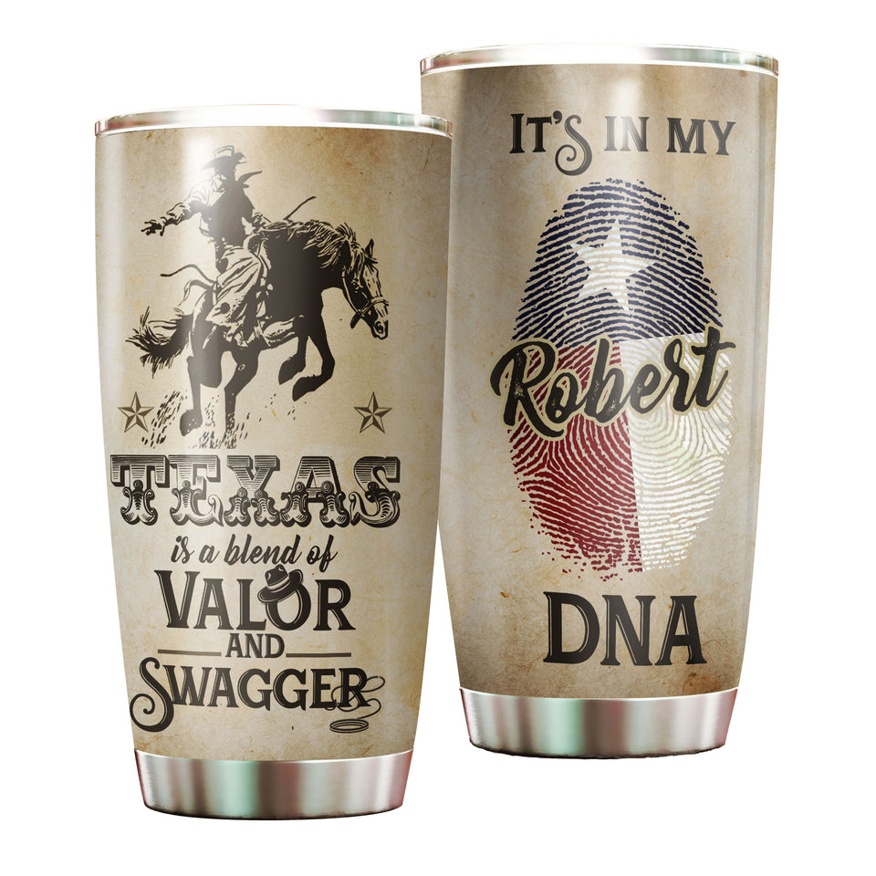 Camellia Personalized It's In My DNA Texas Blend Of Valor And Swagger Stainless Steel Tumbler - Double-Walled Insulation Travel Thermal Cup With Lid Gift For Texas Cowboy