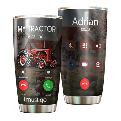 Camellia Personalized Red Tractor Is Calling I Must Go Farming Stainless Steel Tumbler - Double-Walled Insulation Travel Thermal Cup With Lid Gift For Farm Tractor Lover