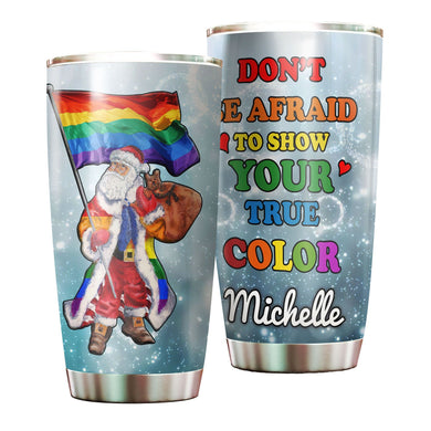 Camellia Personalized Santa LGBT Don't Afraid To Show Your True Color Stainless Steel Tumbler - Double-Walled Insulation Travel Thermal Cup With Lid Christmas Gift Friendly With Gay