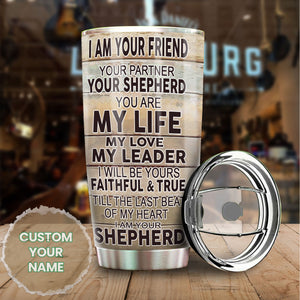 Camellia Personalized I'm Your Friend Partner Sherpherd Stainless Steel Tumbler - Double-Walled Insulation Travel Thermal Cup With Lid Gift For Pet Lover Dog Dad