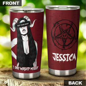 Camellia Personalized Not Your Baby Devil Girl Worship Myself Witch Magic Stainless Steel Tumbler - Double-Walled Insulation Travel Thermal Cup With Lid Gift For Girl Halloween