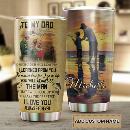 Camellia Personalized Fishing To My Dad Loving Letters Stainless Steel Tumbler - Double-Walled Insulation Thermal Cup With Lid Gift For Fishing Lover Dad Father's Day