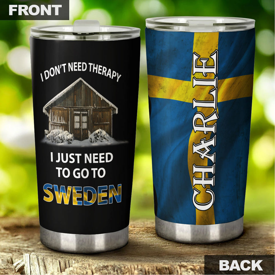 Camellia Personalized Don't Need Therapy Need To Go To Sweden Stainless Steel Tumbler - Double-Walled Insulation Travel Thermal Cup With Lid Gift For Viking Lover Traveller