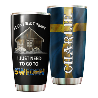 Camellia Personalized Don't Need Therapy Need To Go To Sweden Stainless Steel Tumbler - Double-Walled Insulation Travel Thermal Cup With Lid Gift For Viking Lover Traveller