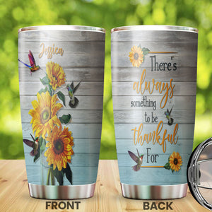Camellia Personalized Hummingbirds There's Always Something To Be Thankful For Motivational Quote Stainless Steel Tumbler - Double-Walled Insulation Travel Thermal Cup With Lid
