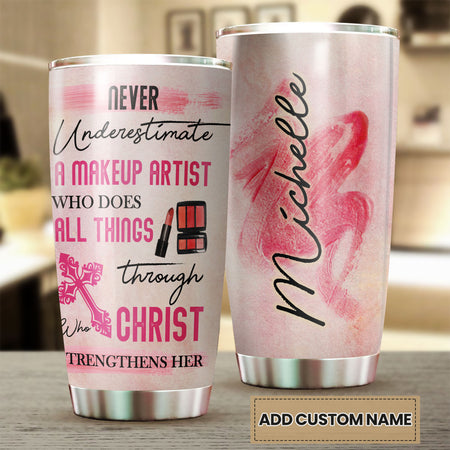 Camellia Personalized Nerver Underestimate Make Up Artist Christ Stainless Steel Tumbler - Double-Walled Insulation Travel Thermal Cup With Lid Gift For Make Up Artist Hairstylist
