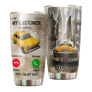Camellia Personalized Taxi Driver My Customer Is Calling Vintage Stainless Steel Tumbler - Double-Walled Insulation Travel Thermal Cup With Lid Gift For Driver Taxi Men