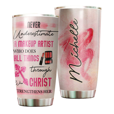 Camellia Personalized Nerver Underestimate Make Up Artist Christ Stainless Steel Tumbler - Double-Walled Insulation Travel Thermal Cup With Lid Gift For Make Up Artist Hairstylist