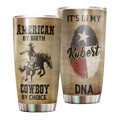 Camellia Personalized It's In My DNA Texas Cowboy By Choice American Stainless Steel Tumbler - Double-Walled Insulation Travel Thermal Cup With Lid Gift For Texas Cowboy