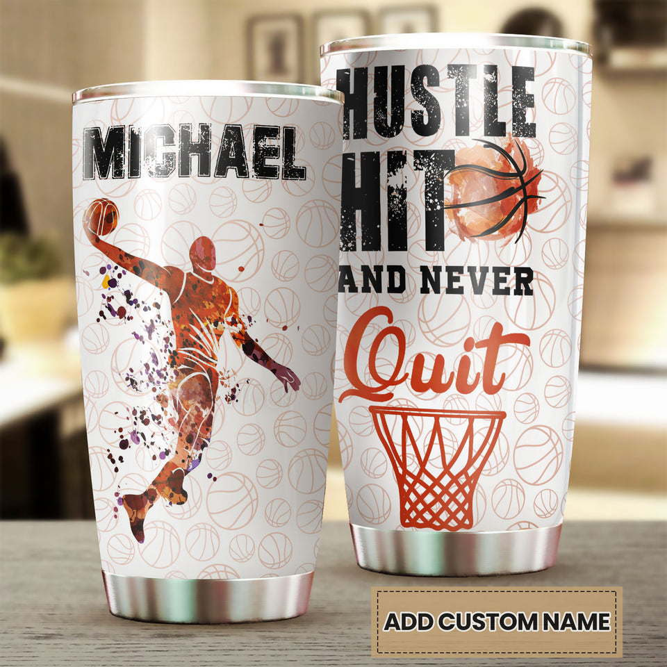 Camellia Personalized Basketball Hustle Hit And Never Quit Stainless Steel Tumbler - Double-Walled Insulation Travel Thermal Cup With Lid Gift For Sport Player Son