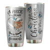 Camellia Personalized Widow A Piece Of My Heart To Husband Missing Quotes Stainless Steel Tumbler - Double-Walled Insulation Thermal Cup With Lid Gift For Memorial Day