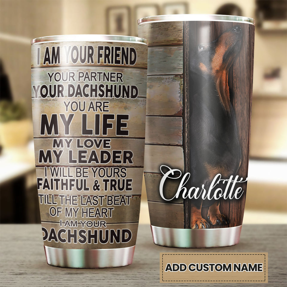 Camellia Persionalized 3D I Am Your Dachshund Stainless Steel Tumbler - Customized Double - Walled Insulation Thermal Cup With Lid Gift For Dog Lover