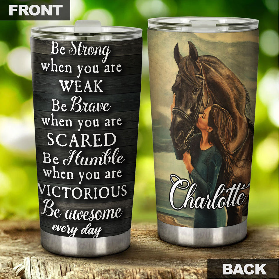 Camellia Personalized Horse Be Brave Stainless Steel Tumbler - Double-Walled Insulation Vacumm Flask - Gift For Horse Lovers, Cowgirls, Cowboys, Perfect Christmas, Thanksgiving Gift