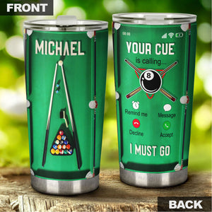 Camellia Persionalized Cue Is Calling Stainless Steel Tumbler - Customized Double - Walled Insulation Thermal Cup With Lid Gift For Billiard Lover